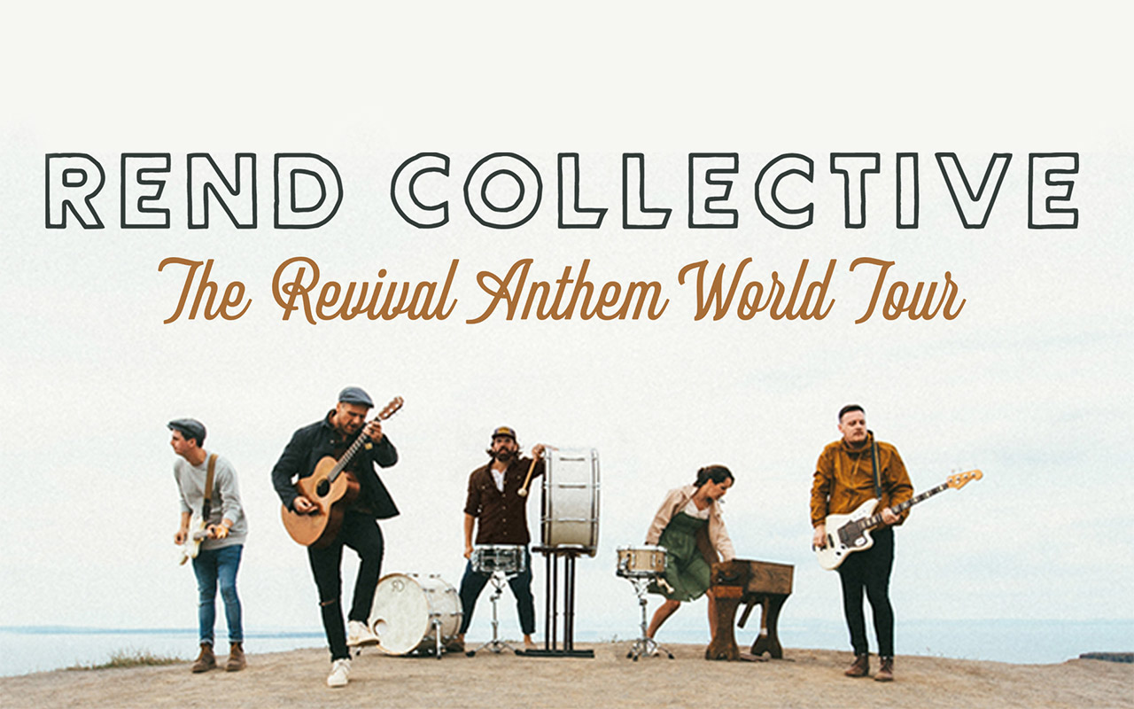 Rend Collective Revival Anthem World Tour truetickets.nl